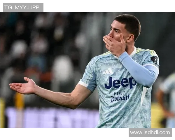 弗拉霍维奇的崛起与未来展望：如何成为足坛新星的领军人物