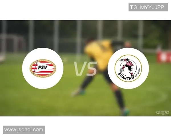 埃因霍温对阵鹿特丹斯比赛分析及比分预测推荐