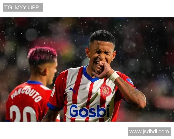 塞尔维亚与赫罗纳的精彩对决揭示了足球战术的无限可能性 塞尔维亚与赫罗纳的精彩对决揭示了足球战术的无限可能性