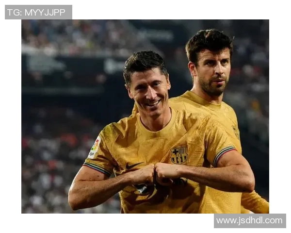 莱万领衔新一届足球盛宴球迷期待他的精彩表现与传奇时刻